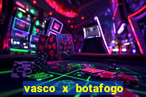 vasco x botafogo ao vivo futemax